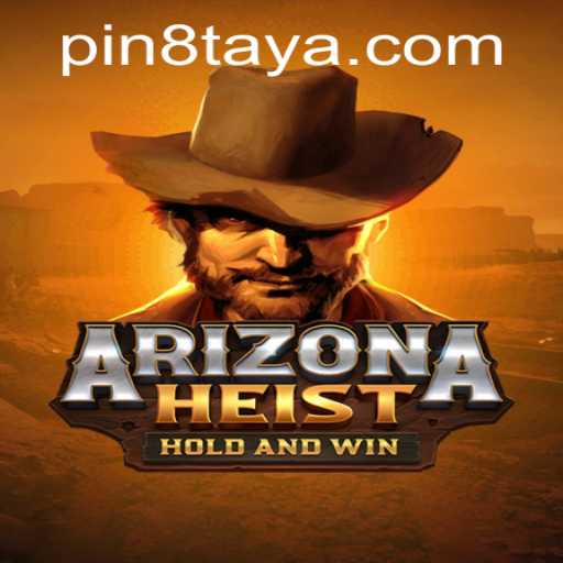 ArizonaHeist: Embark on a Thrilling Heist Adventure